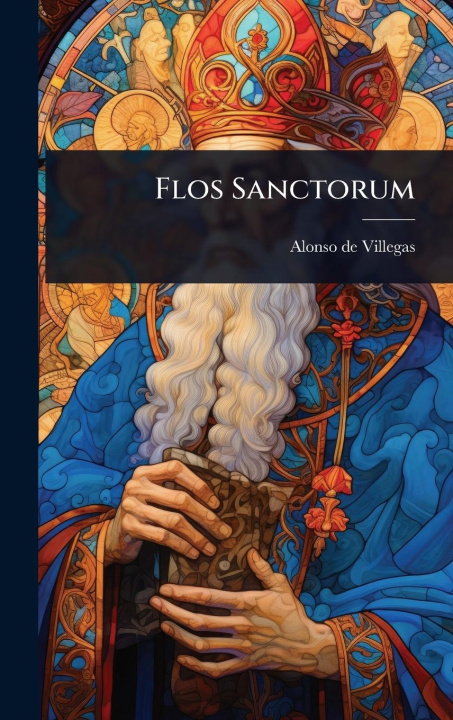 Kniha Flos Sanctorum 