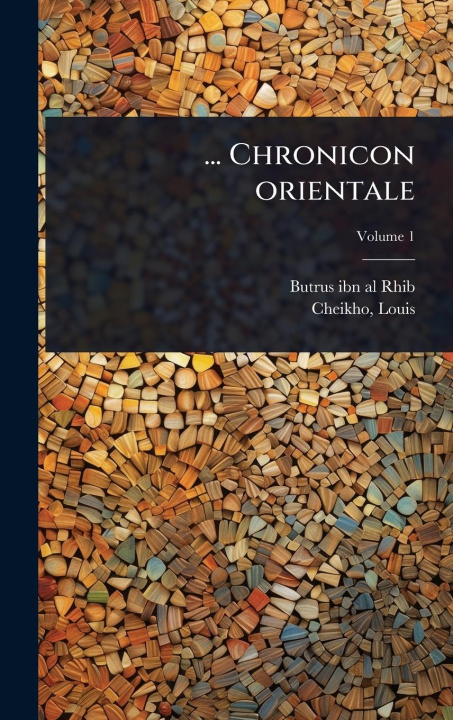 Kniha ... Chronicon orientale 