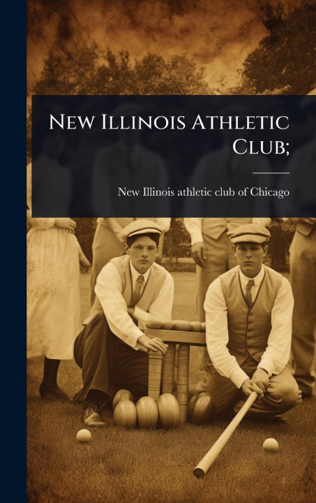 Kniha New Illinois Athletic Club; 