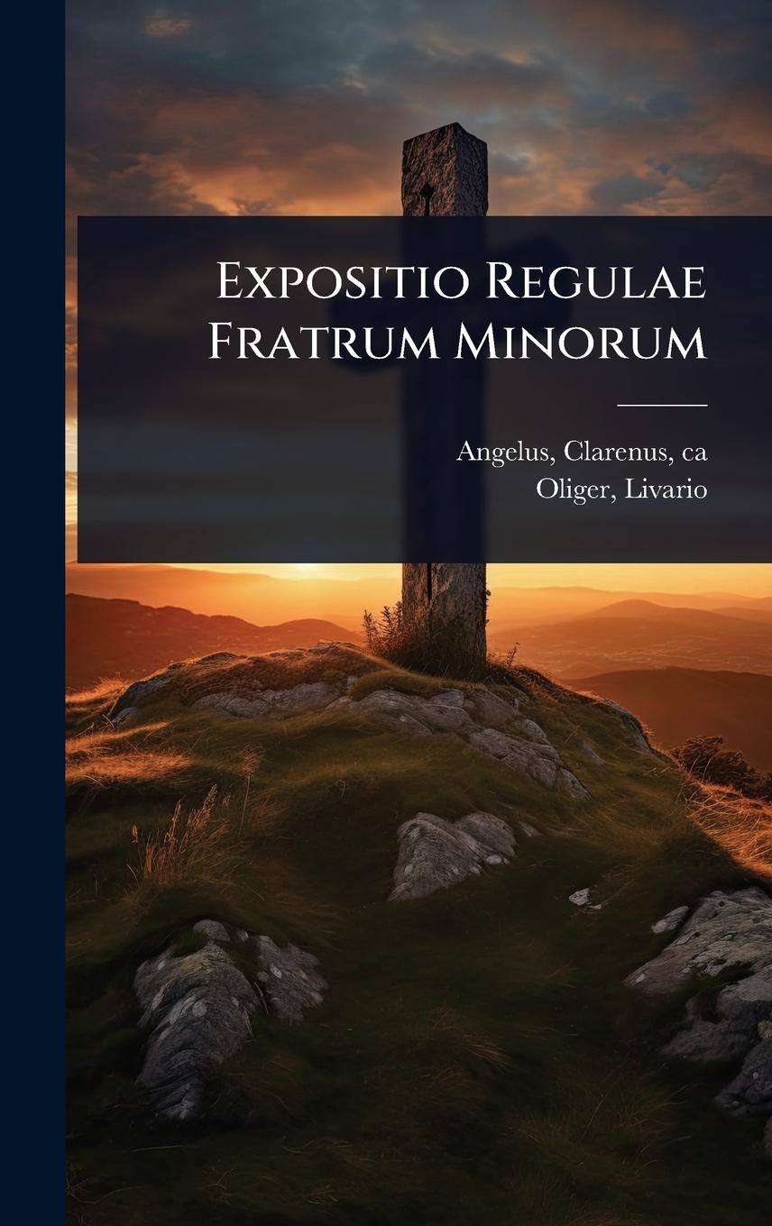 Kniha Expositio Regulae Fratrum Minorum 