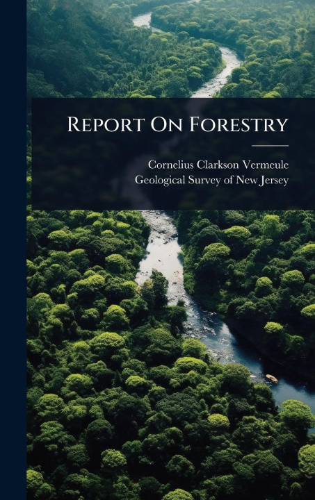 Kniha Report On Forestry 