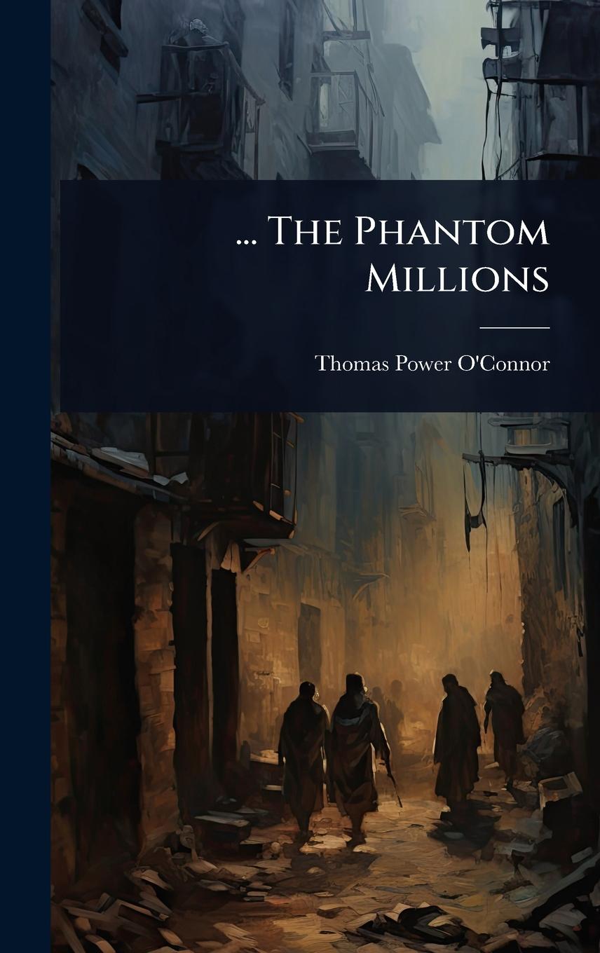 Kniha ... The Phantom Millions 
