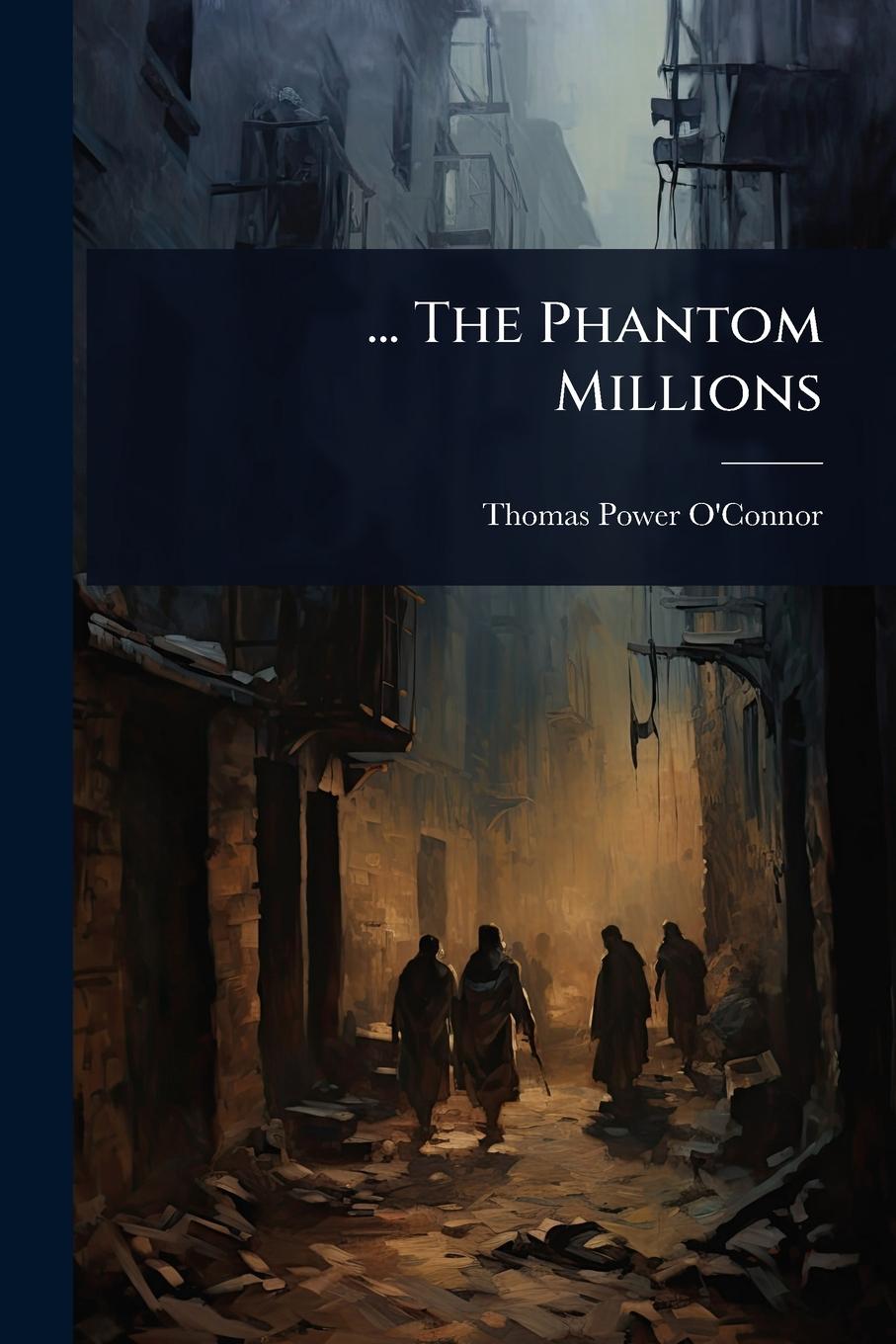 Kniha ... The Phantom Millions 