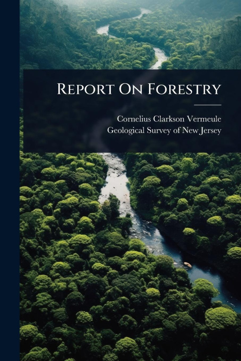 Kniha Report On Forestry 
