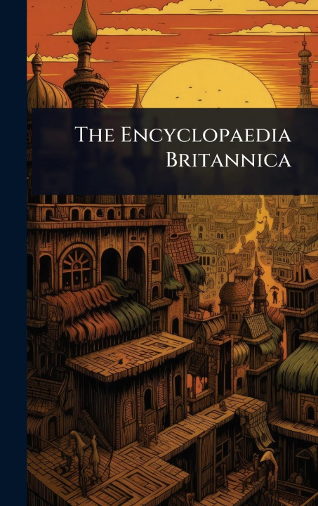 Kniha The Encyclopaedia Britannica 