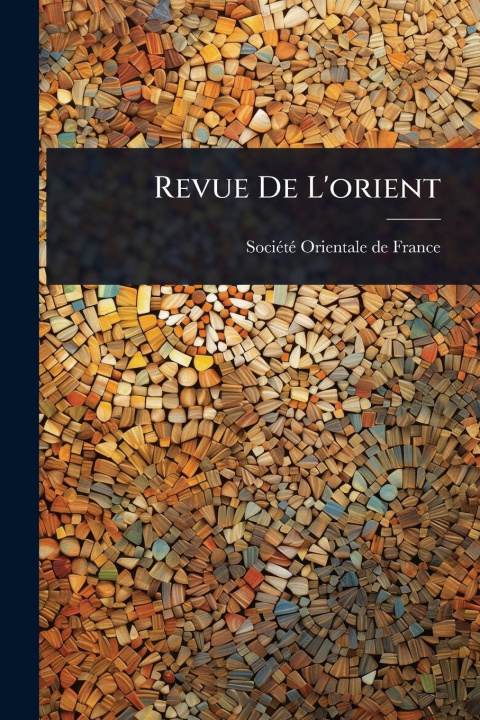 Kniha Revue De L'orient 