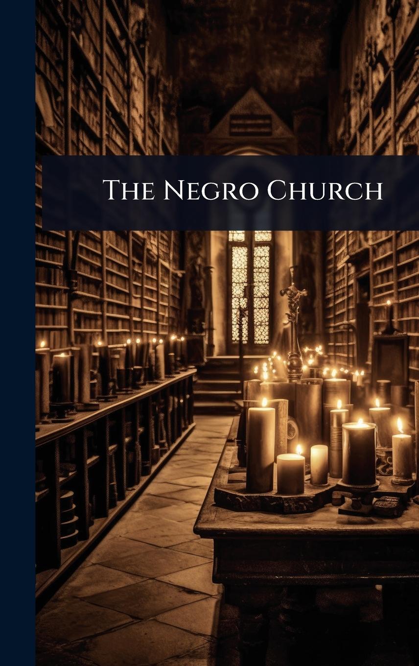 Knjiga The Negro Church 