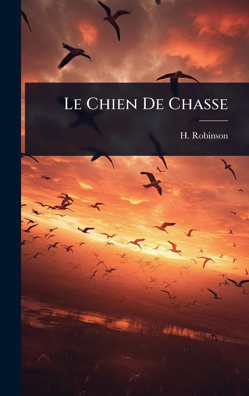 Kniha Le Chien De Chasse 