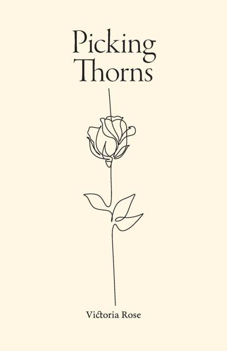 Kniha Picking Thorns Victoria Rose