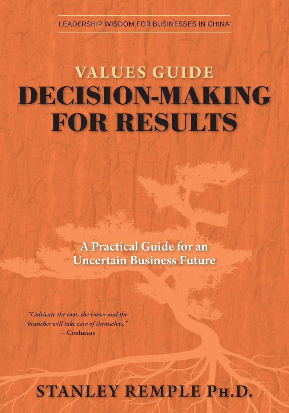 Kniha Values Guide Decision-Making for Results Stanley Remple