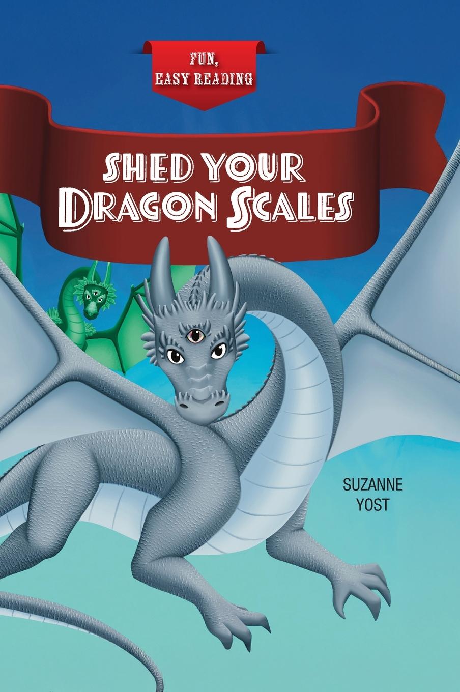 Kniha Shed Your Dragon Scales 