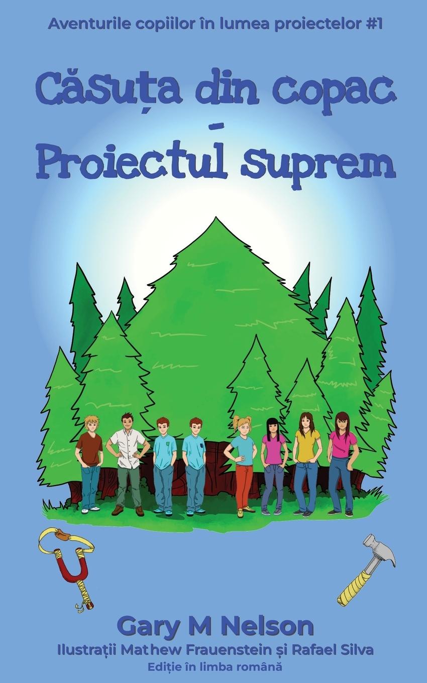 Kniha C?su?a din copac - Proiectul suprem Gary M Nelson