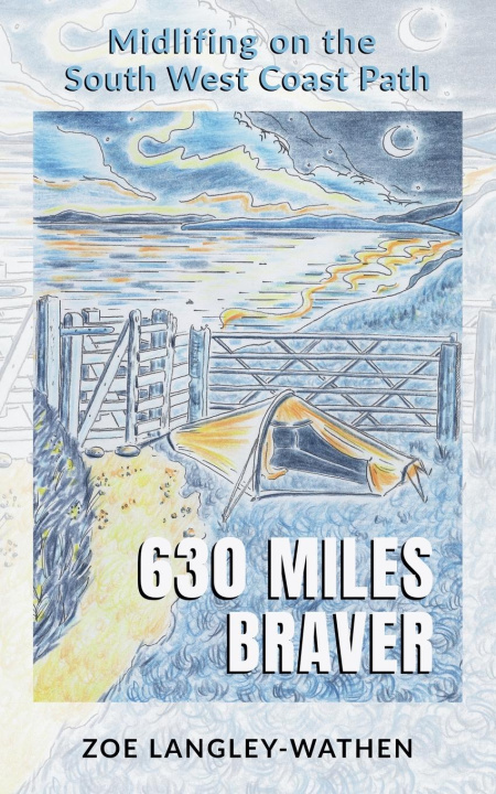 Kniha 630 Miles Braver Zoe Langley-Wathen