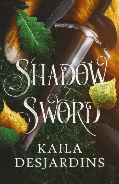 Kniha Shadow Sword Kaila Desjardins