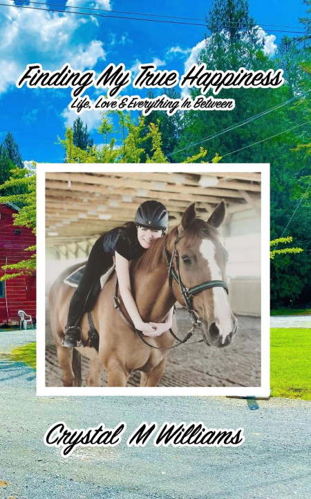 Kniha Finding My True Happiness Crystal M Williams