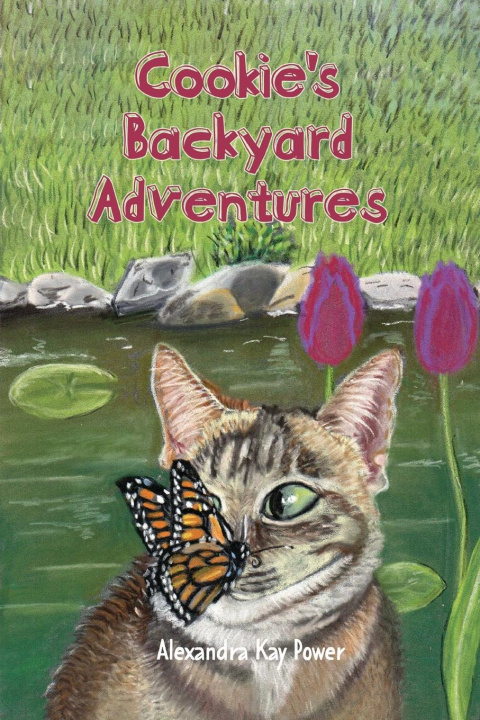 Kniha Cookie's Backyard Adventures Alexandra Kay Power