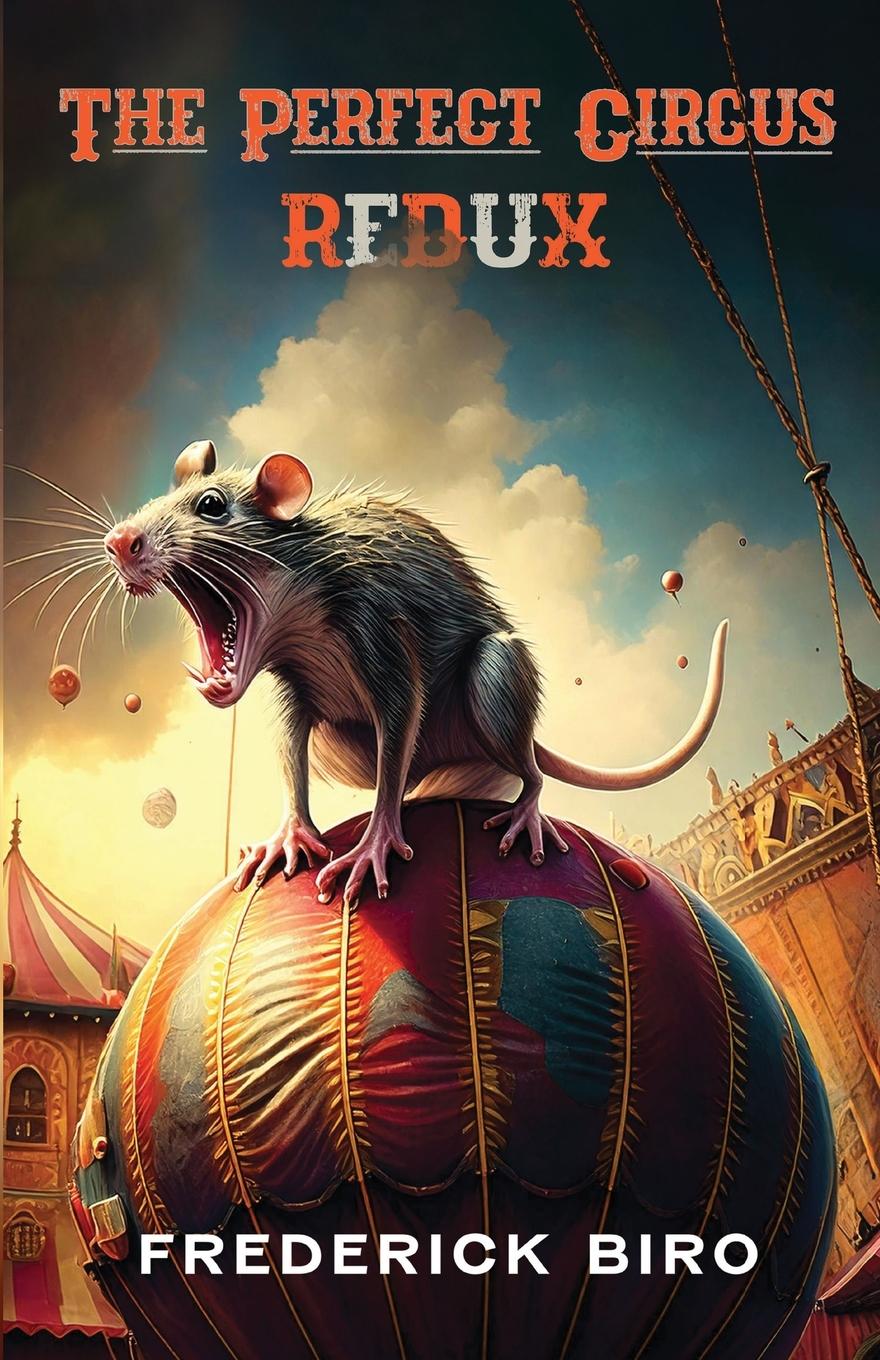 Kniha The Perfect Circus/Redux 