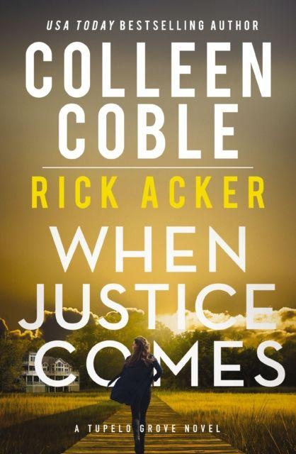 Book When Justice Comes Rick Acker