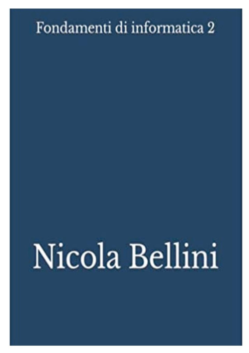 Kniha Fondamenti di informatica 2 Nicola Bellini