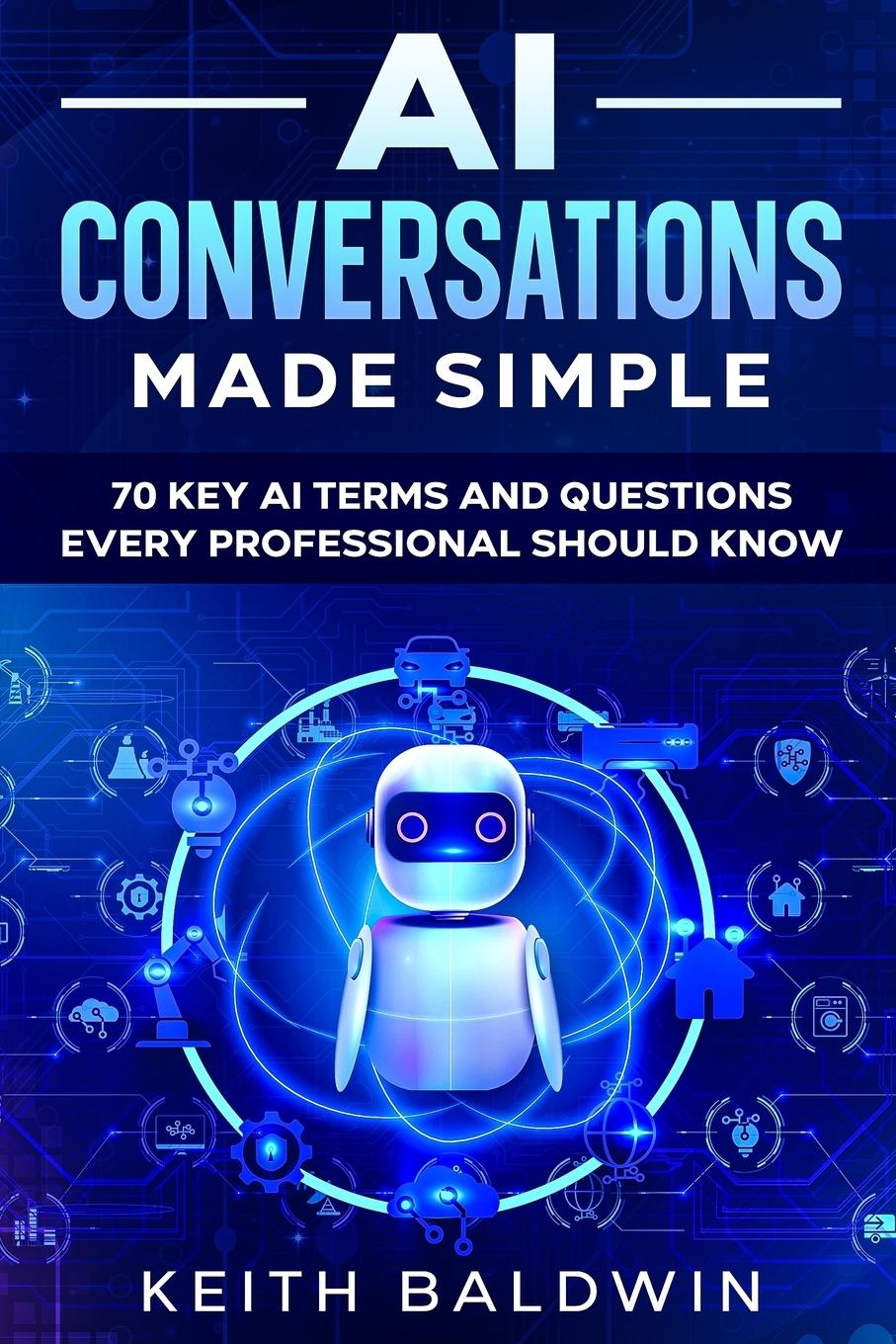 Kniha AI Conversations Made Simple Keith Baldwin