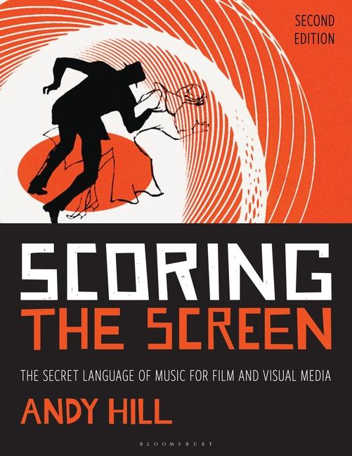 Book Scoring the Screen Andy Hill