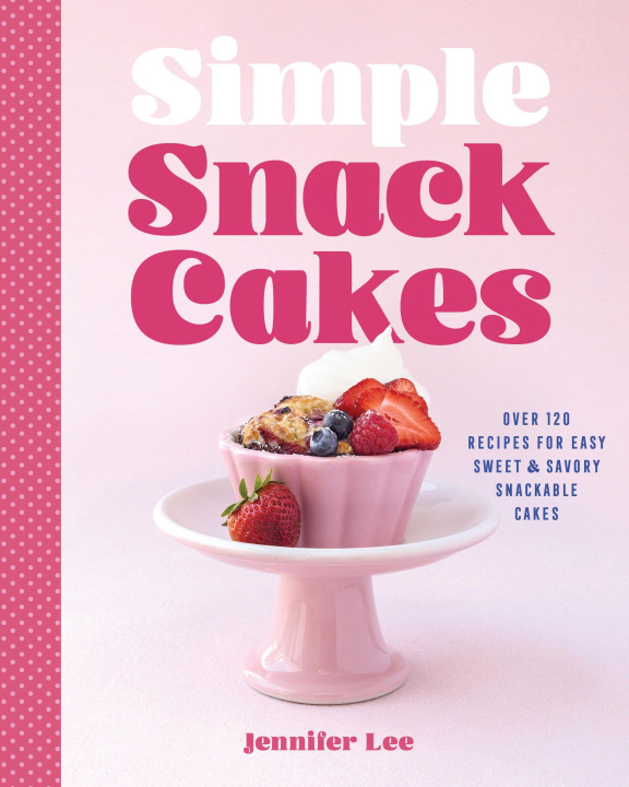 Knjiga Simple Snack Cakes LEE JENNIFER