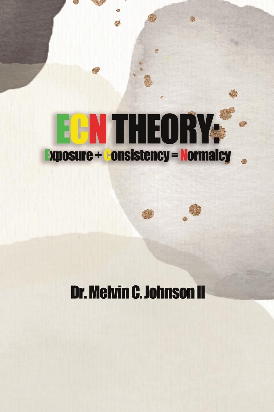 Kniha ECN Theory Dr. Melvin C. Johnson II
