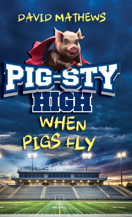 Kniha Pig-Sty High 
