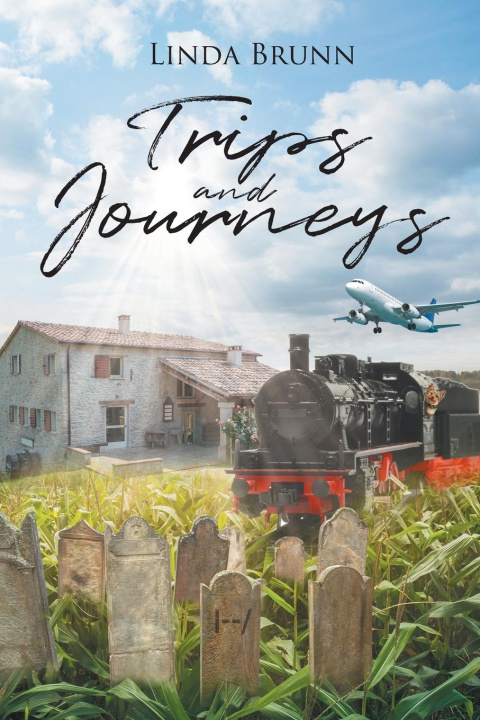 Kniha Trips and Journeys Linda Brunn