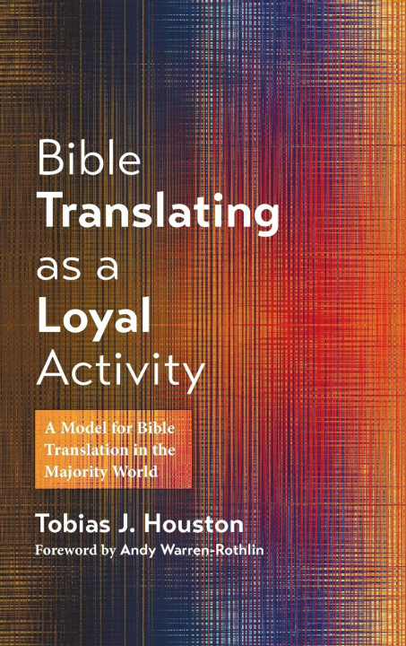 Kniha Bible Translating as a Loyal Activity 