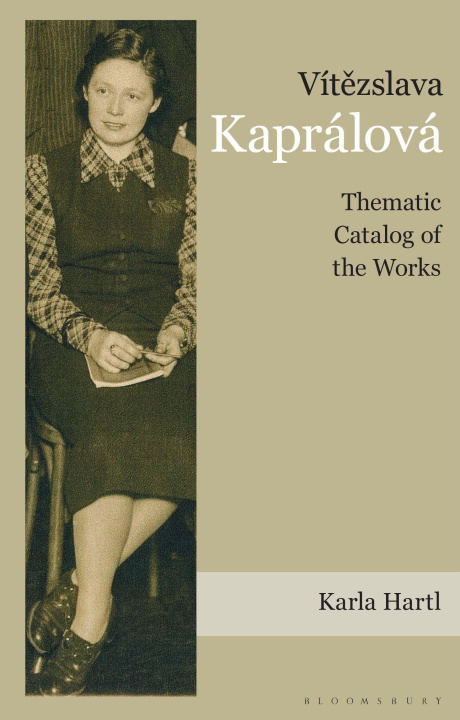 Buch Vítezslava Kaprálová Karla Hartl