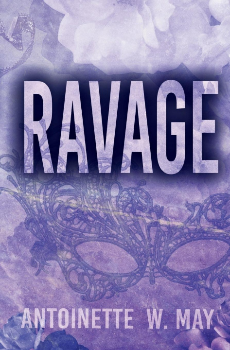Kniha Ravage Antoinette W May