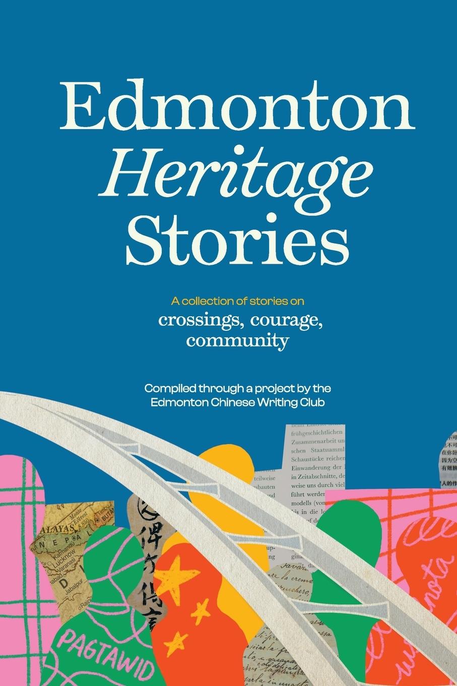 Knjiga Edmonton Heritage Stories Edmonton Chinese Writing Club