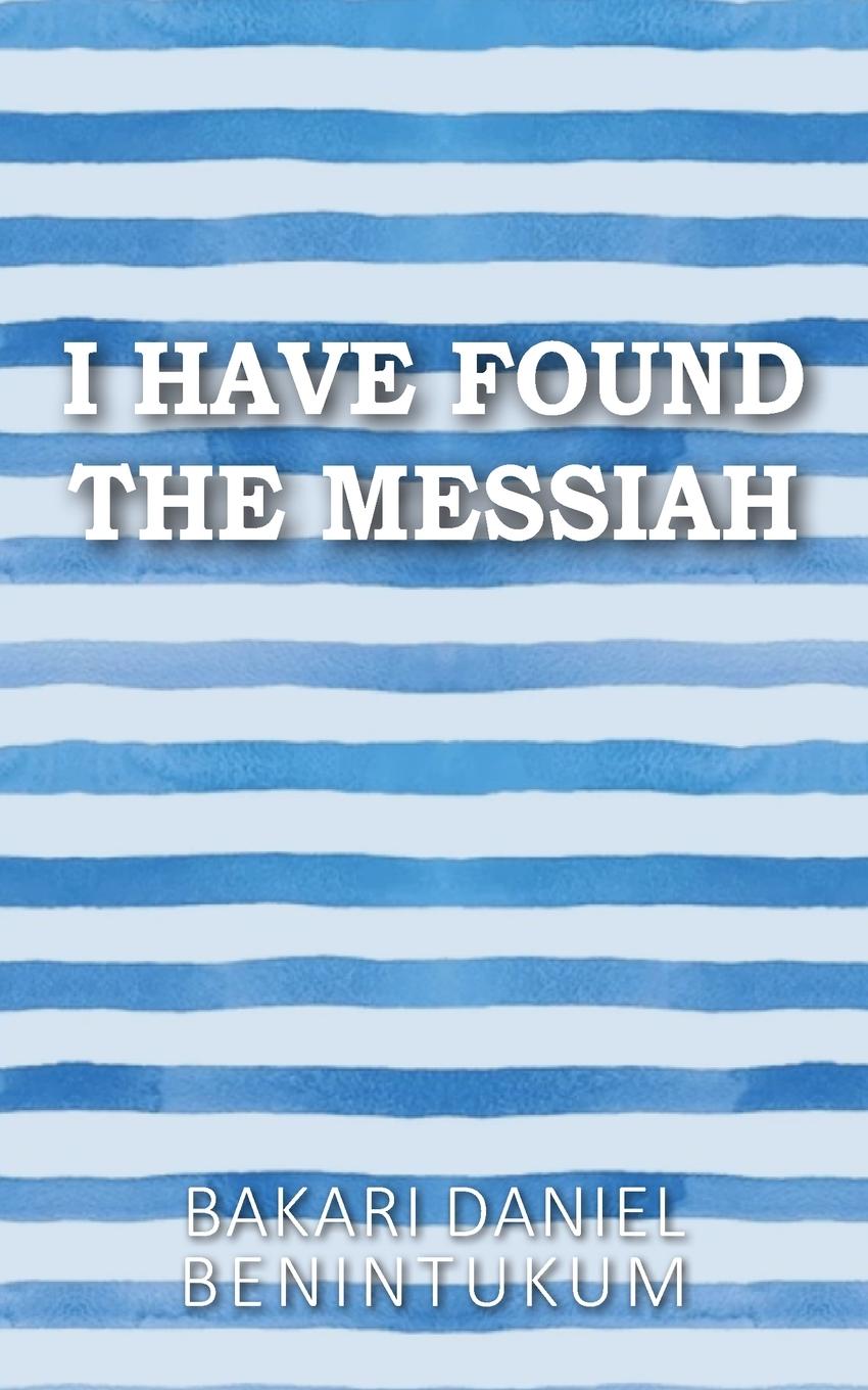 Knjiga I Have Found the Messiah 