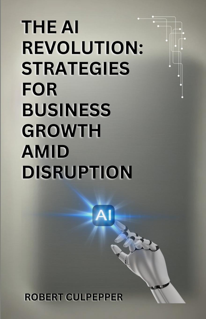 Kniha The AI Revolution Robert Culpepper