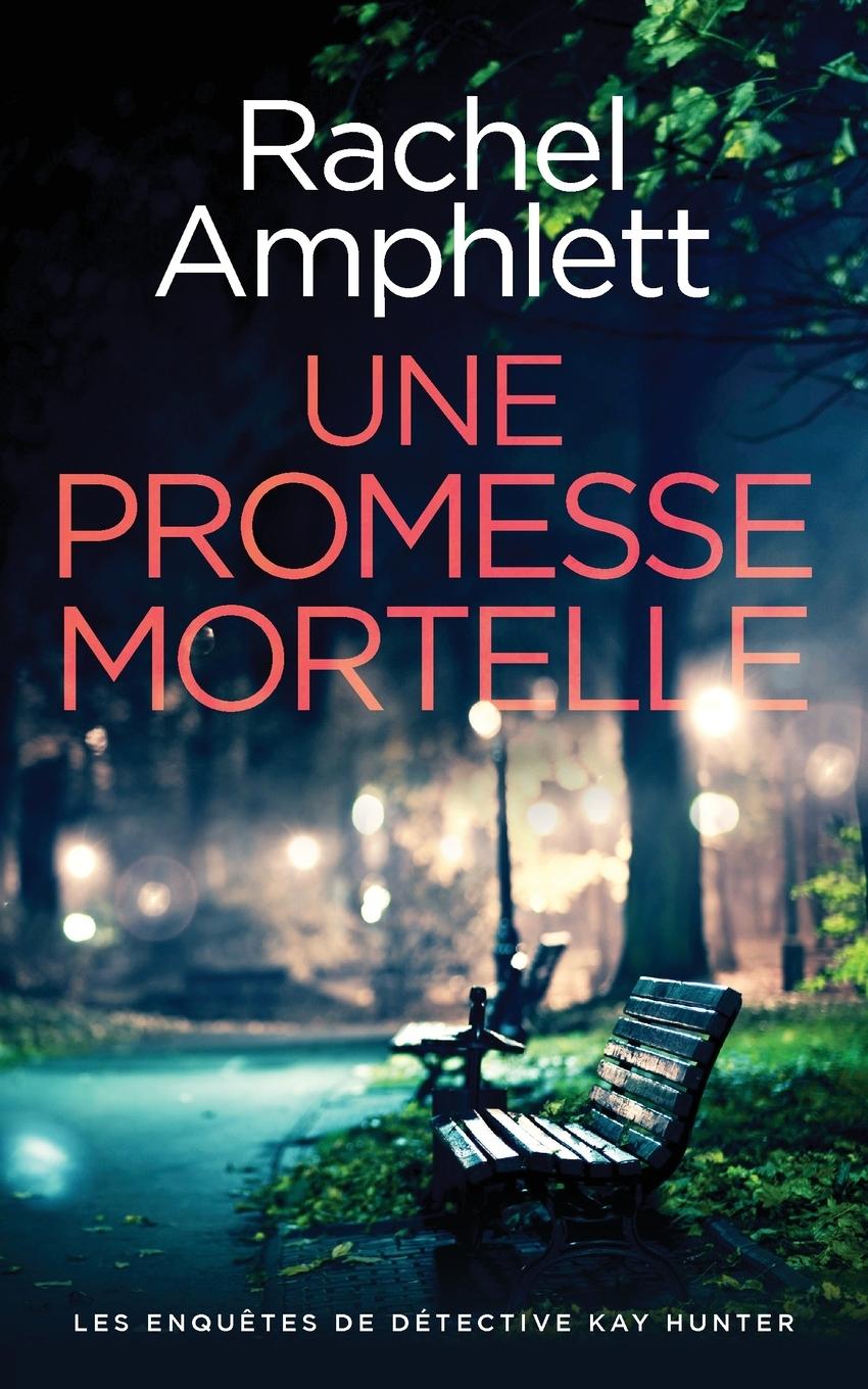 Kniha Une promesse mortelle Rachel Amphlett