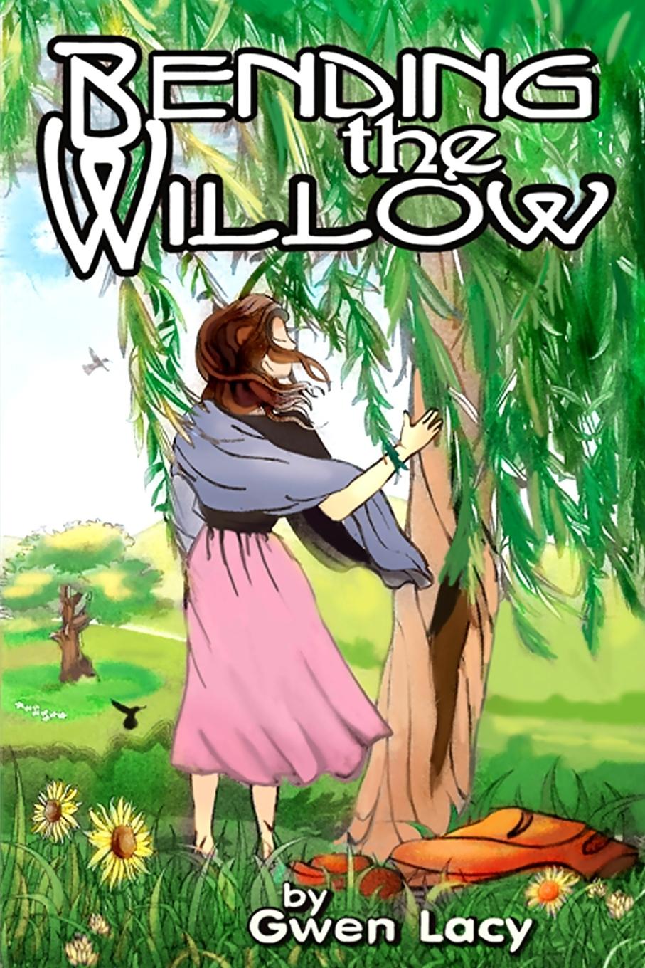 Kniha Bending the Willow Gwen Lacy