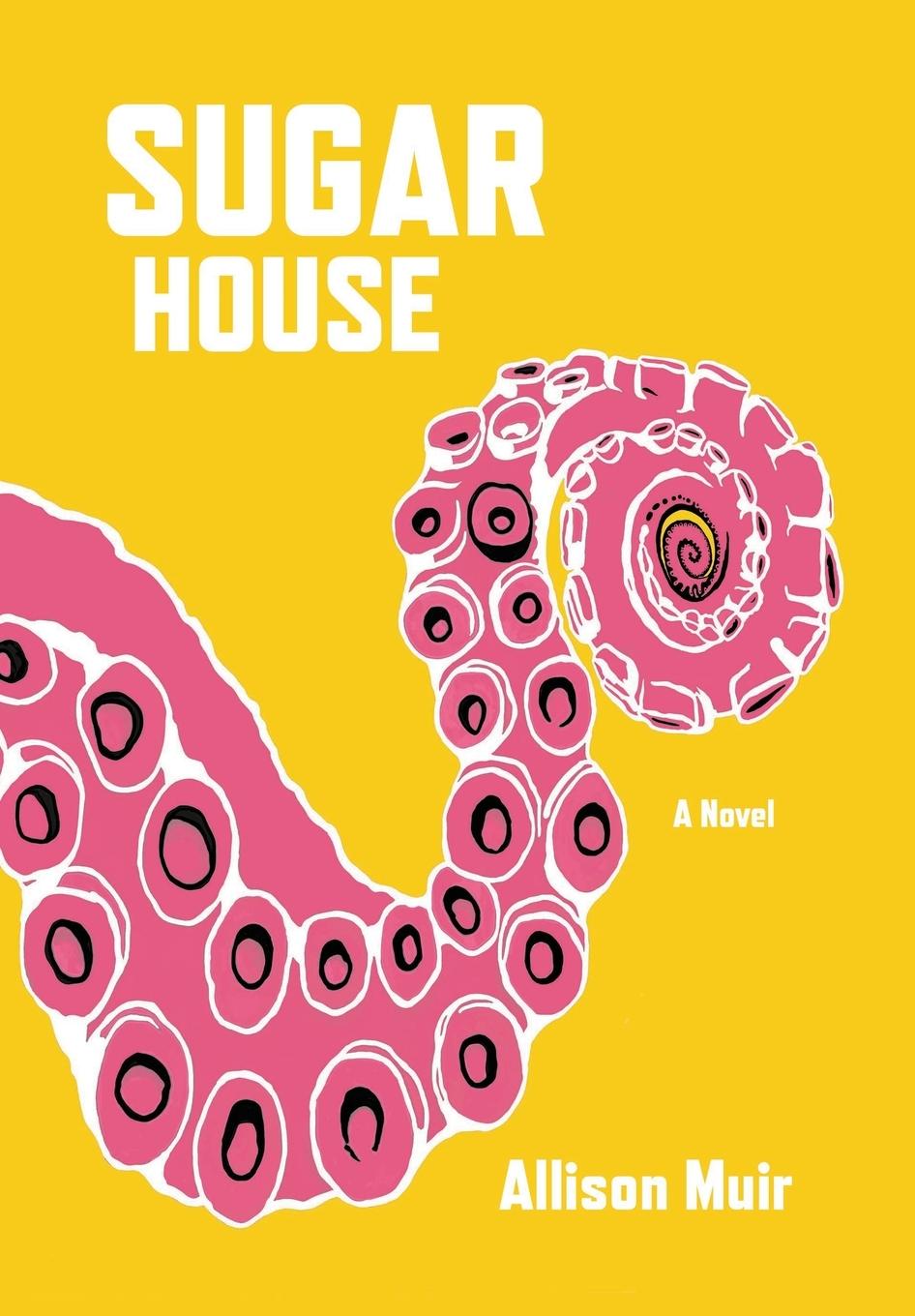 Kniha Sugar House Allison Muir