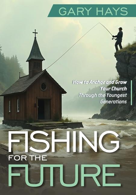 Knjiga Fishing for the Future Gary Hays