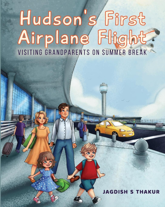 Knjiga Hudson's First Airplane Flight Jagdish S Thakur