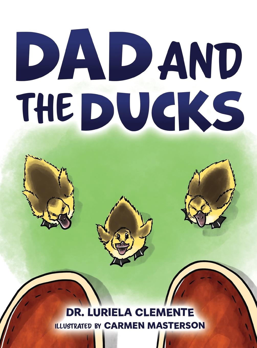 Kniha Dad and the Ducks Carmen Masterson