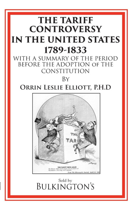 Kniha The Tariff in the Days of Henry Clay and Since Bulkington Books