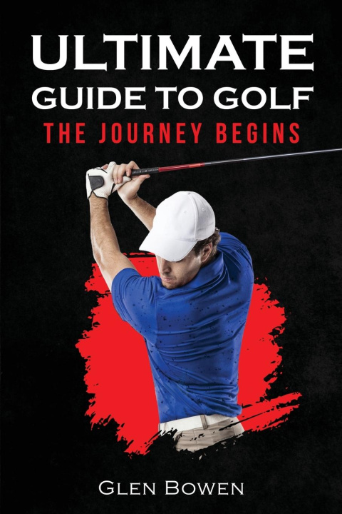 Kniha Ultimate Guide to Golf 