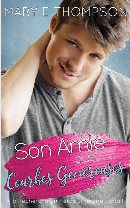 Kniha Son Amie aux Courbes Généreuse Mary E Thompson