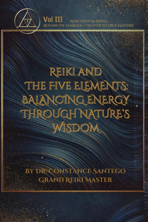 Kniha Reiki and the Five Elements Constance Santego
