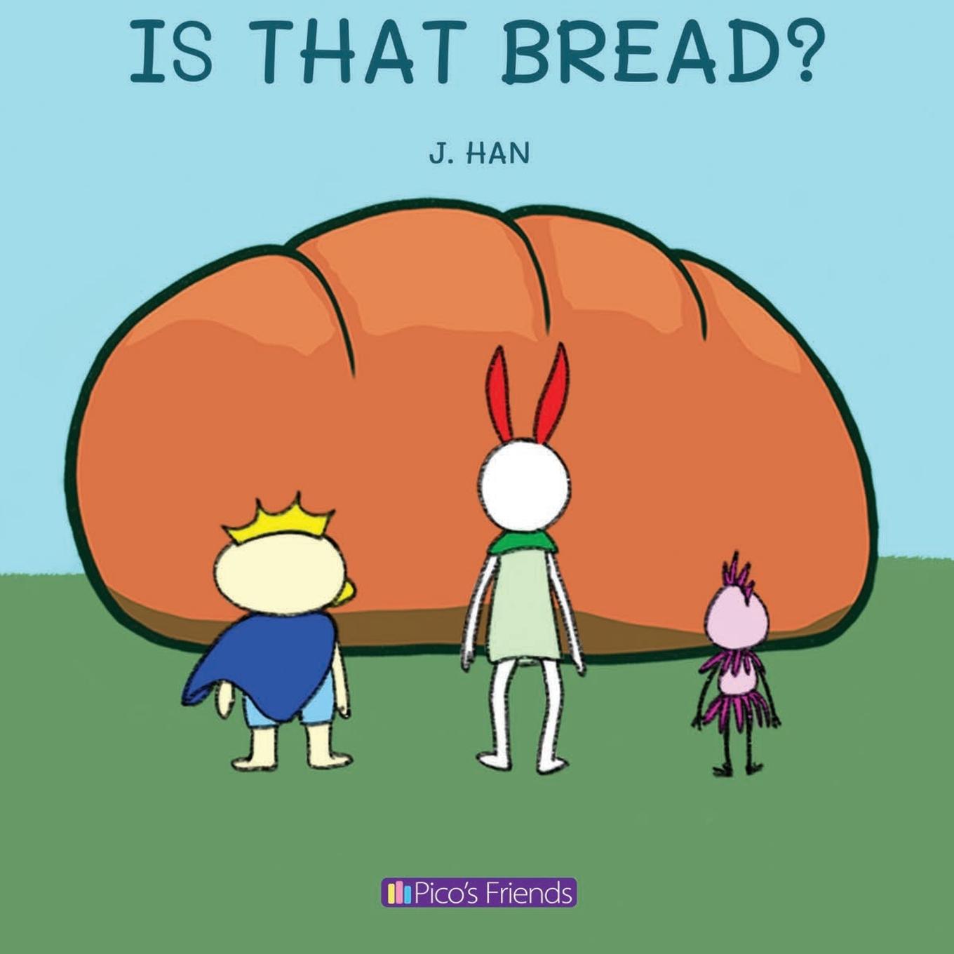 Kniha Is That Bread? 