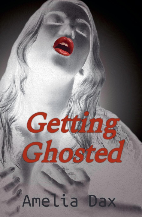 Книга Getting Ghosted Amelia Dax