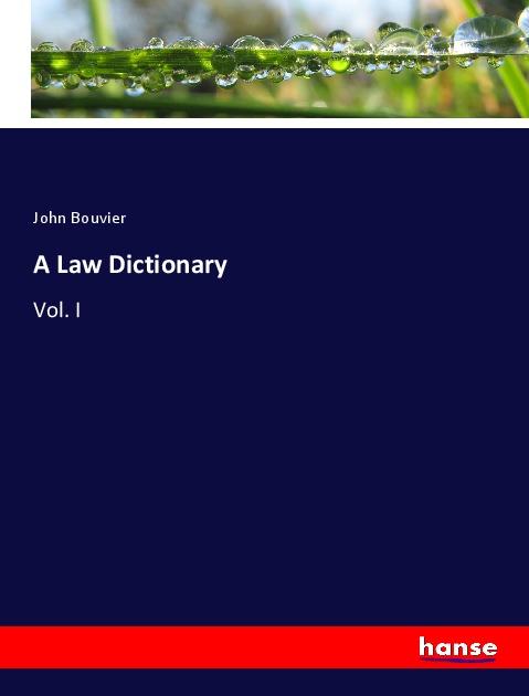 Kniha A Law Dictionary John Bouvier