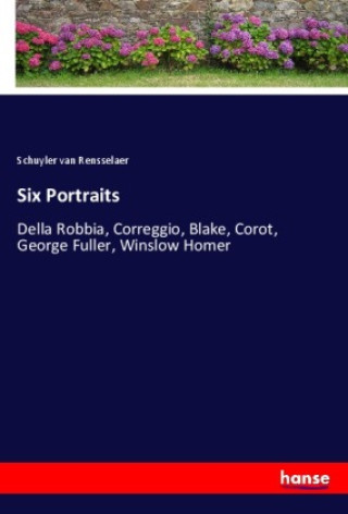 Kniha Six Portraits Schuyler van Rensselaer