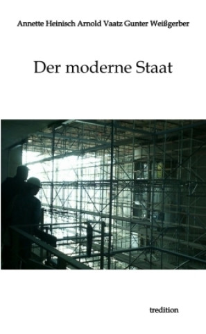 Kniha Der moderne Staat Gunter Weißgerber